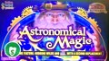 New - Astronomical Magic Slot Machine, Bonus